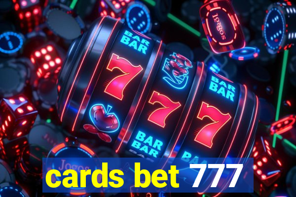 cards bet 777